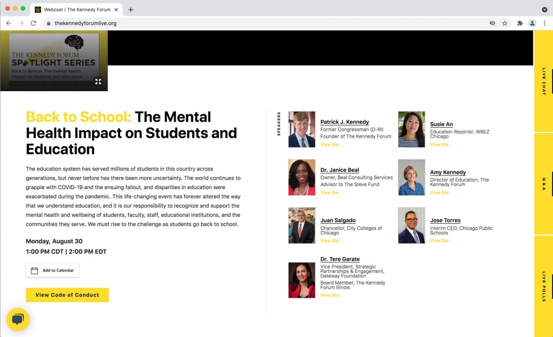 Screenshot of The Kennedy Forum Live's August 30th, 2021 webinar titled "Back to School: The Mental Health Impact on Students and Education". Speakers include: Patrick J. Kennedy, Susie An, Dr Janice Beal, Amy Kennedy, Juan Salgado, Jose Torres, and Dr. Tere Garate